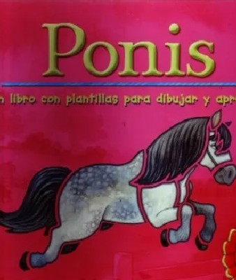 PONIS. UN LIBRO CON PLANTILLAS PARA DIBUJAR Y APRENDER