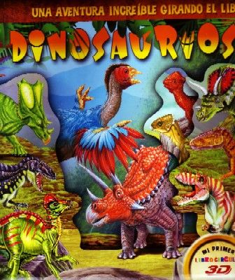 DINOSAUROS: UNA AVENTURA INCREÍBLE GIRANDO EL LIBRO