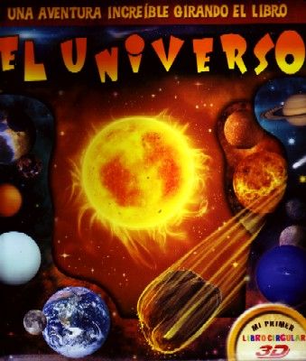 EL UNIVERSO: UNA AVENTURA INCREÍBLE GIRANDO EL LIBRO