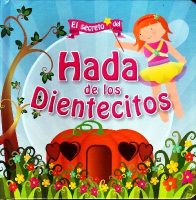 EL SECRETO DEL HADA DE LOS DIENTECITOS