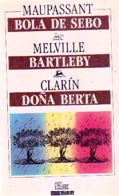 BOLA DE SEBO - BARTLEBY - DOÑA BERTA