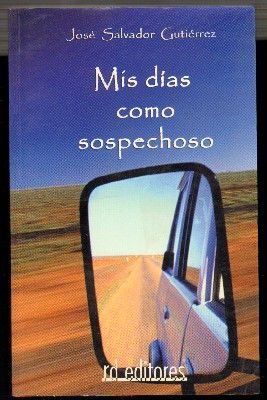 MIS DIAS COMO SOSPECHOSO