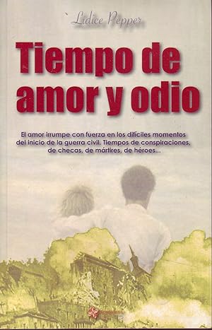 TIEMPO DE AMOR Y ODIO.