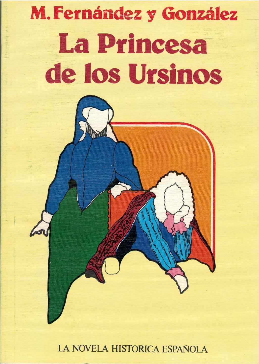 LA PRINCESA DE LOS URSINOS.