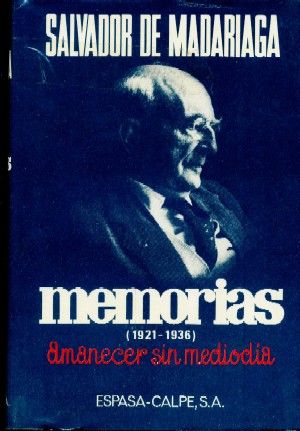 MEMORIAS (1921-1936) AMANECER SIN MEDIODIA