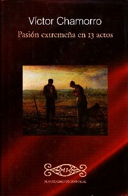 PASION EXTREMEÑA EN 13 ACTOS