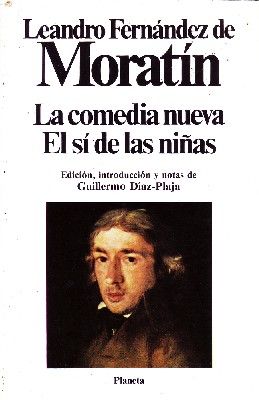 LA COMEDIA NUEVA. EL SI DE LAS NIÑAS.