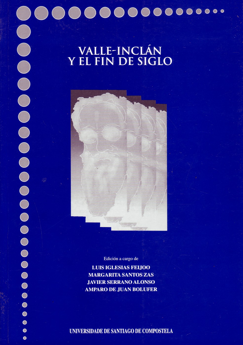 VALLE INCLAN Y EL FIN DE SIGLO
