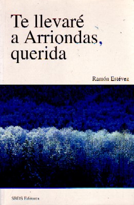 TE LLEVARÉ A ARRIONDAS, QUERIDA