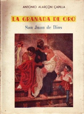 LA GRANADA DE ORO. SAN JUAN DE DIOS.