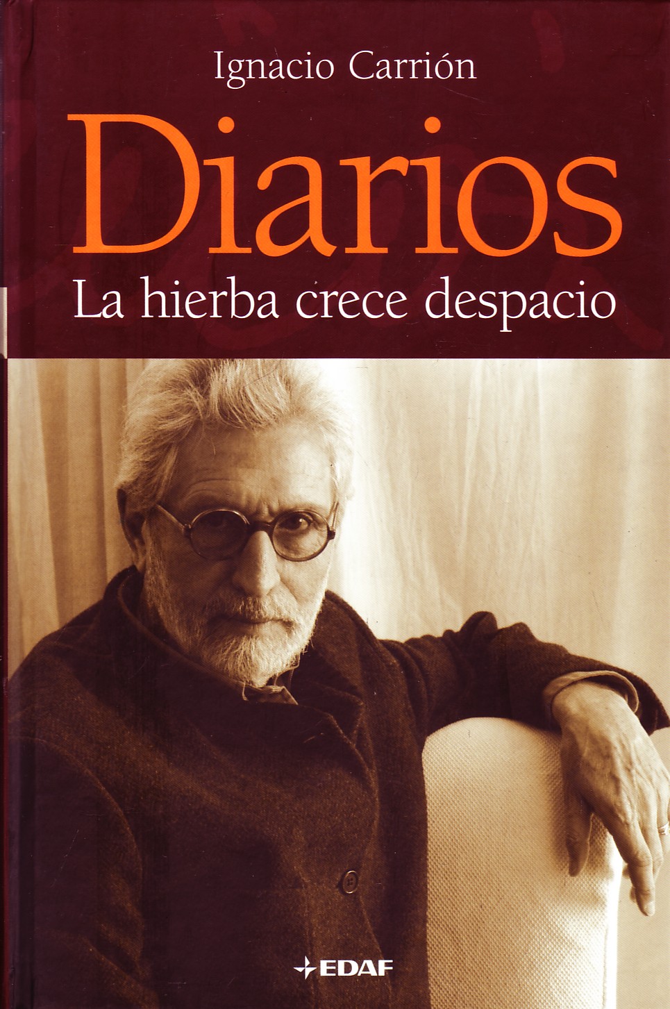 DIARIOS. LA HIERBA CRECE DESPACIO.