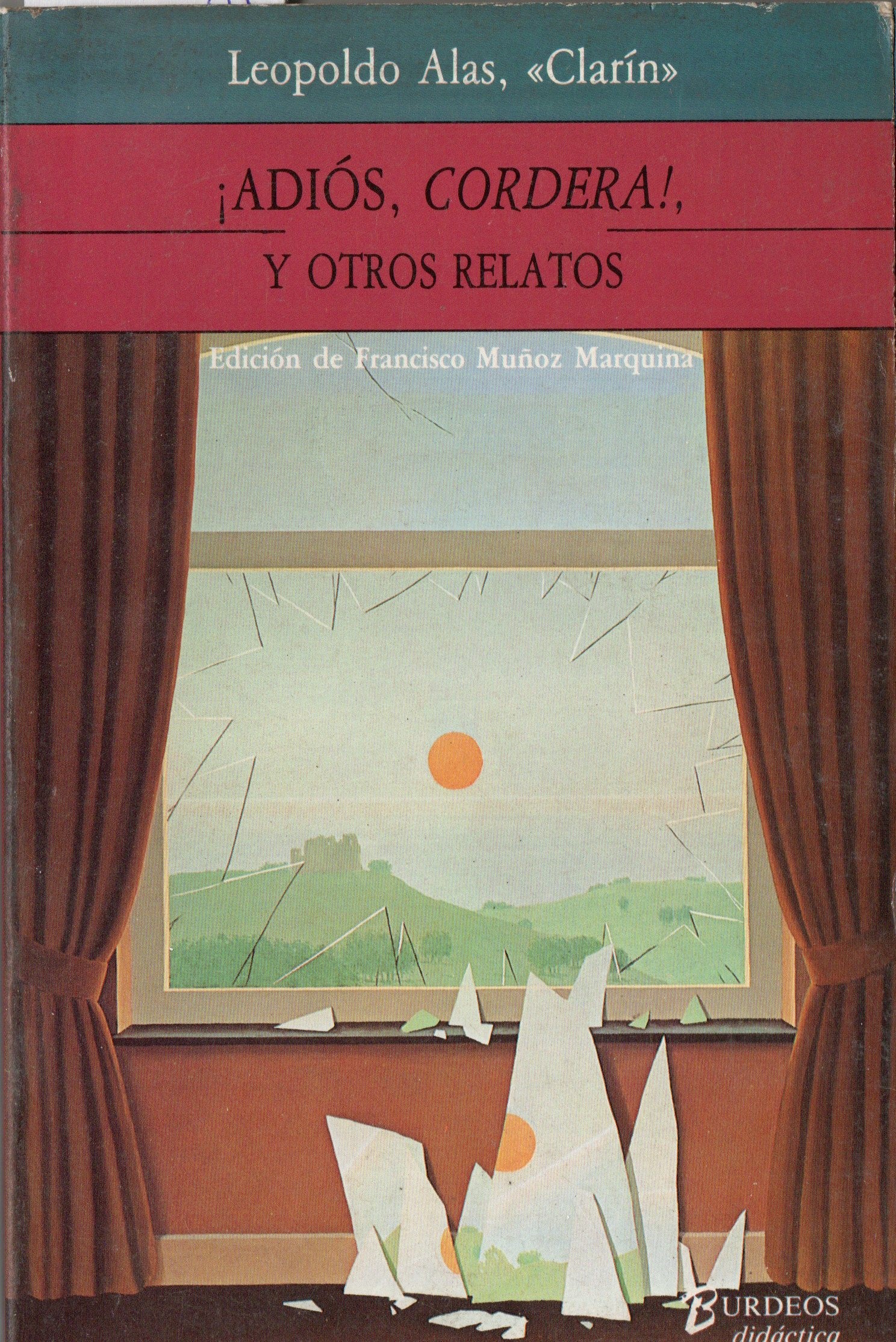 ADIOS CORDERA Y OTROS RELATOS.