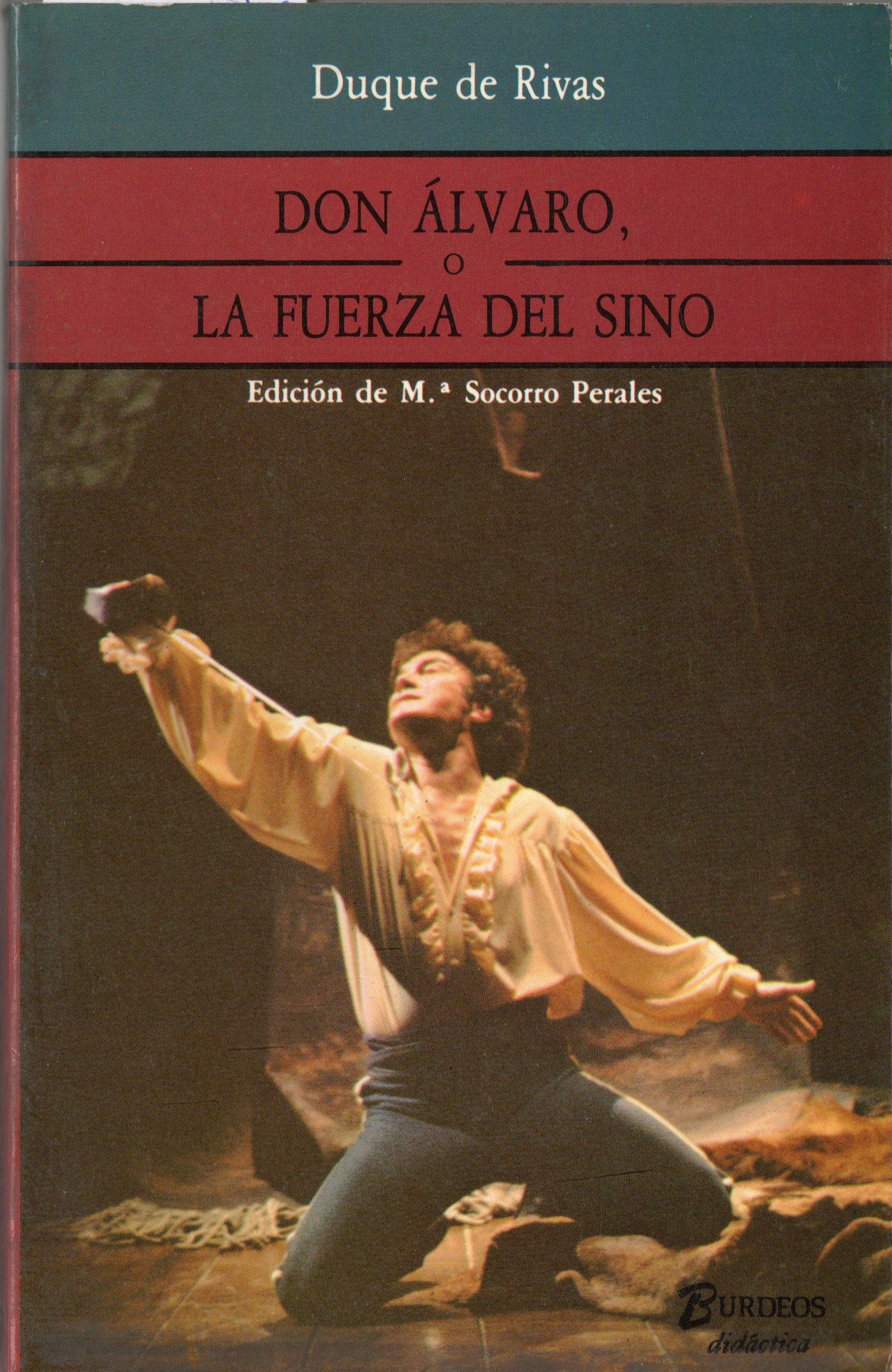 DON ALVARO O LA FUERZA DEL SINO