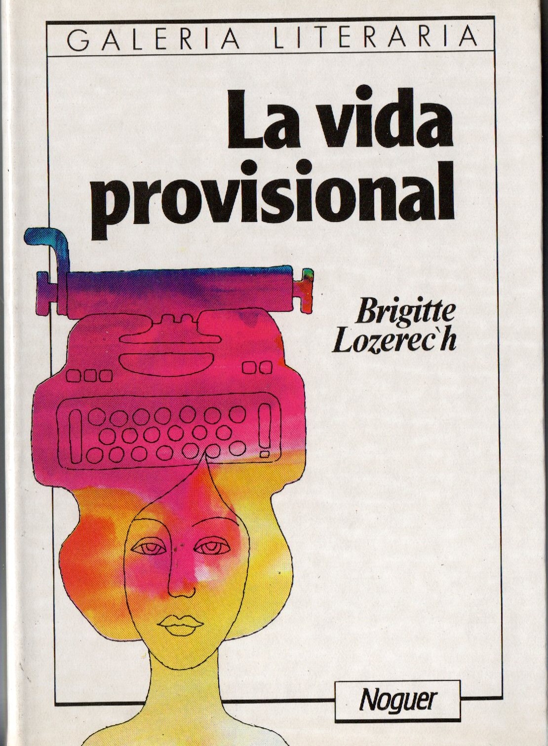 LA VIDA PROVISIONAL
