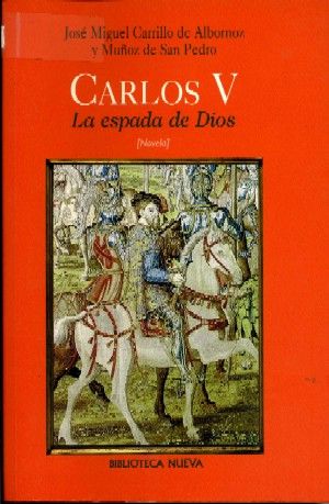CARLOS V, LA ESPADA DE DIOS