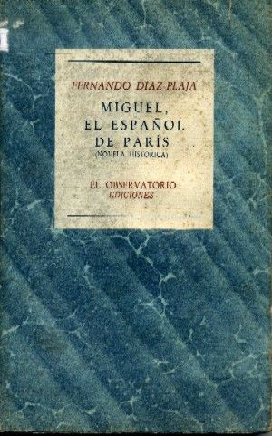 MIGUEL, EL ESPAÑOL DE PARIS