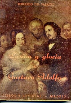 PASION Y GLORIA DE GUSTAVO ADOLFO