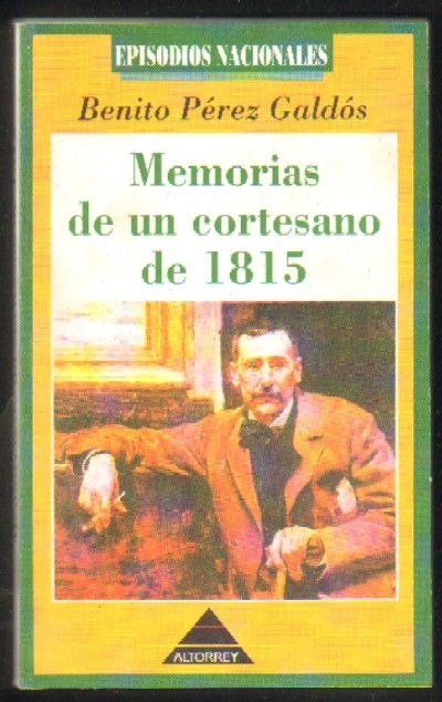 MEMORIAS DE UN CORTESANO DE 1815 (Episodios Nacionales)