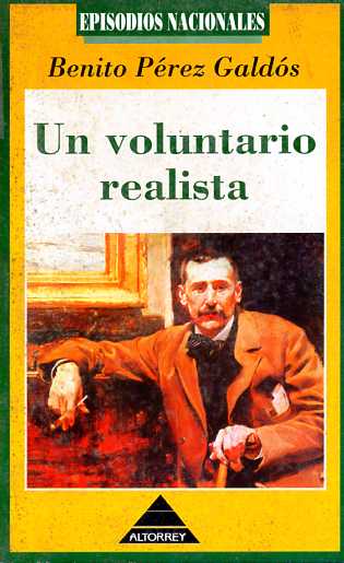 UN VOLUNTARIO REALISTA (Episodios Nacionales)