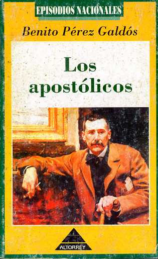 LOS APOSTOLICOS (Episodios Nacionales)