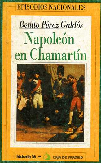 NAPOLEON EN CHAMARTIN (Episodios Nacionales)