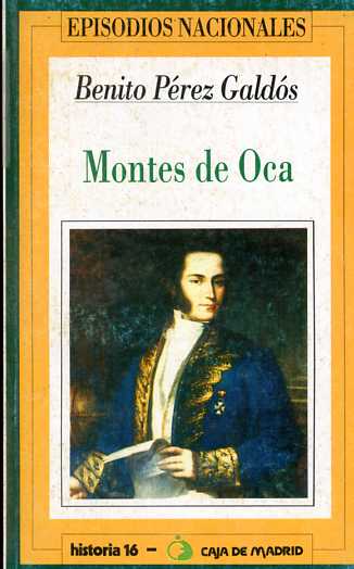 MONTES DE OCA (Episodios Nacionales)