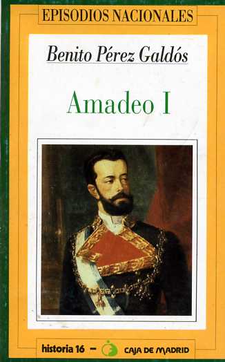 AMADEO I (Episodios Nacionales)