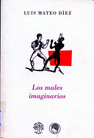 LOS MALES IMAGINARIOS
