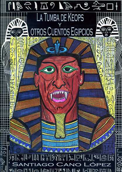 LA TUMBA DE KEOPS Y OTROS CUENTOS EGIPCIOS
