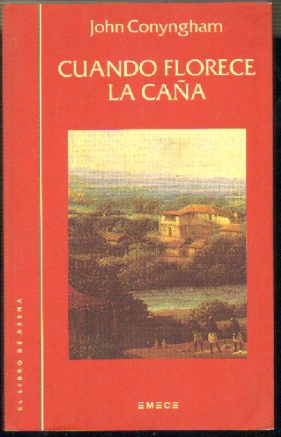 CUANDO FLORECE LA CAÑA