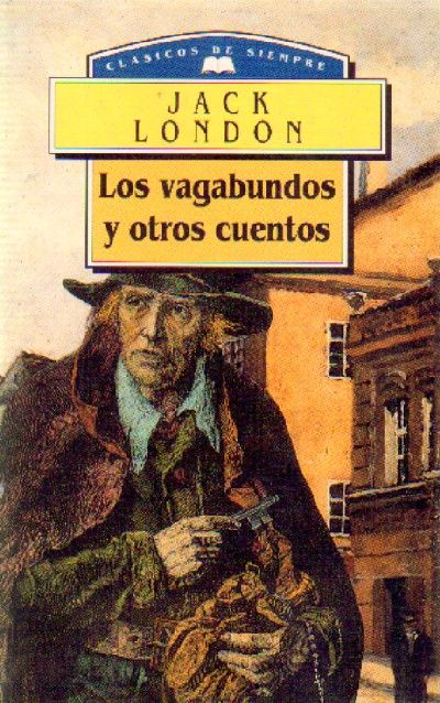 LOS VAGABUNDOS Y OTROS CUENTOS