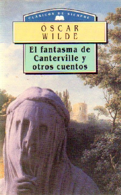 EL FANTASMA DE CANTERVILLE Y OTROS CUENTOS