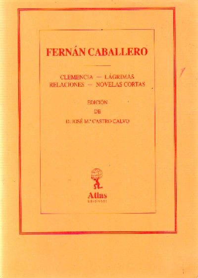 FERNAN CABALLERO CLEMENCIA LAGRIMAS RELACIONES NOVELAS CORTAS TOMO II