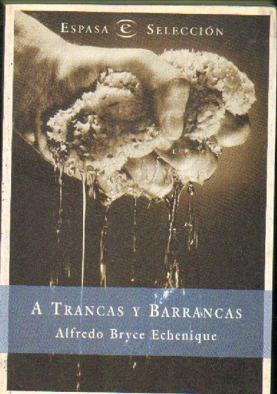 A TRANCAS Y BARRANCAS