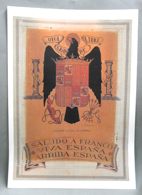 REPRODUCCION CARTEL SALUDO A FRANCO, VIVA ESPAÑA, ARRIBA ESPAÑA.