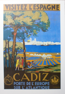 REPRODUCCION CARTEL VISITEZ L'ESPAGNE. CADIZ. PORTE DE L'EUROPE.