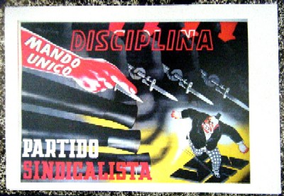 REPRODUCCION DE CARTEL DISCIPLINA MANDO UNICO. PARTIDO SINDICALISTA.