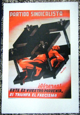 REPRODUCCION DE CARTEL PARTIDO SINDICALISTA. OBREROS, ESTE ES VUESTRO PORVENIR.
