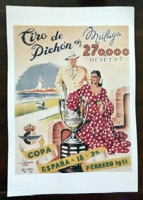 REPRODUCCION DE CARTEL TIRO DE PICHÓN EN MÁLAGA, 270.000 PESETAS. COPA DE ESPAÑA.