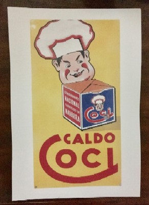 REPRODUCCION DE CARTEL CALDO COCI, GENUINAMENTE NACIONAL FABRICADO EN NAVARRA.
