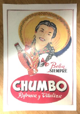 REPRODUCCION DE CARTEL BEBA SIEMPRE CHUMBO REFRESCA Y VITALIZA.