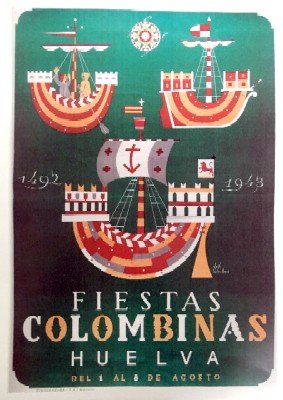 REPRODUCCION DE CARTEL FIESTAS COLOMBINAS, HUELVAS. DEL 1 AL 8 DE AGOSTO.