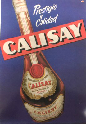 REPRODUCCION DE CARTEL CALISAY, PRESTIGIO Y CALIDAD.