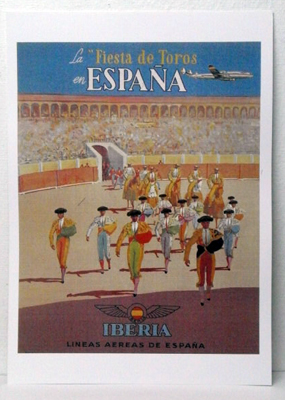 REPRODUCCION CARTEL LA FIESTA DE TOROS EN ESPAÑA IBERIA LINEAS AEREAS DE ESPAÑA. 29,4 X 37,5 cm.