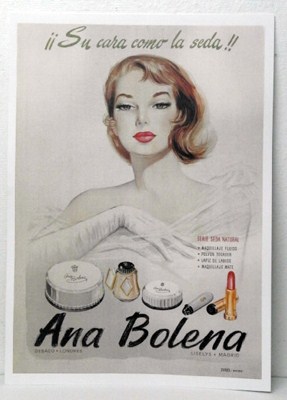 REPRODUCCION CARTEL SU CARA COMO LA SEDA, MAQUILLAJE ANA BOLENA, SERIE SEDA NATURAL. 42,3 X 30 cm.