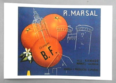 REPRODUCCION CARTEL R. MARSAL. ORANGE B.F. TELG: RAMAGO - MANUEL: VALENCIA. 29,5 X 35,5 cm.