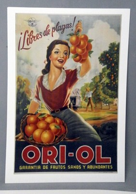 REPRODUCCION CARTEL ORI-OL, LIBRES DE PLAGAS. GARANTIA DE FRUTOS SANOS Y ABUNDANTES 27,8X42,3cm.