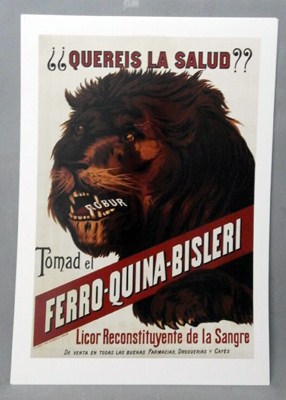REPRODUCCION CARTEL QUEREIS LA SALUD, TOMAD EL FERRO-QUINA-BISLERI.