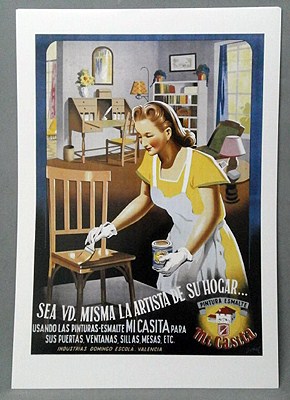 REPRODUCCION CARTEL SEA VD. MISMA LA ARTISTA DE SU HOGAR. PINTURA ESMALTE MI CASITA.
