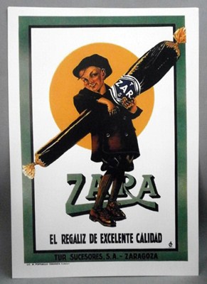 REPRODUCCION CARTEL ZARA, EL REGALIZ DE EXCELENTE CALIDAD, ZARAGOZA.